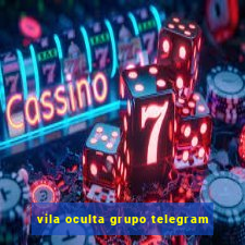 vila oculta grupo telegram