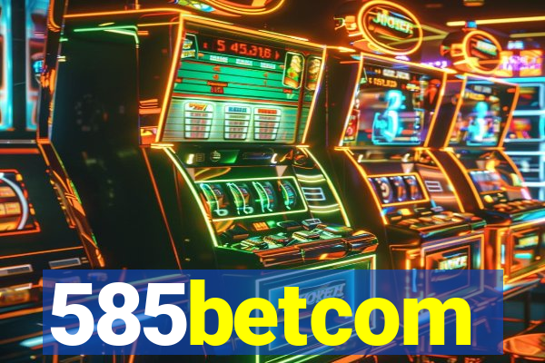 585betcom