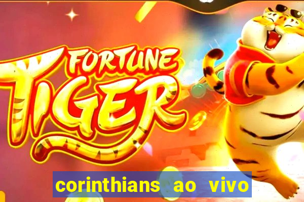 corinthians ao vivo multi multicanal