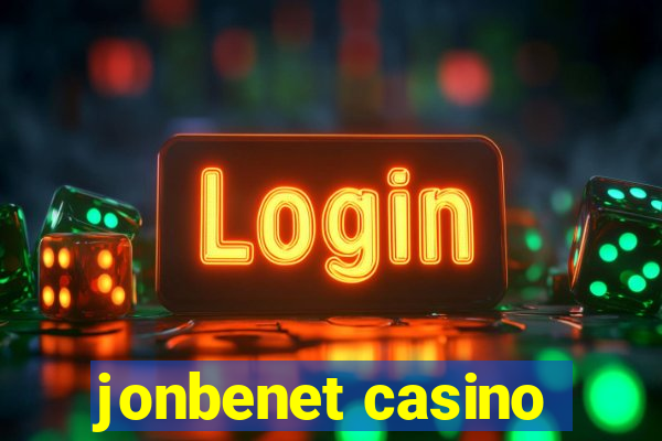 jonbenet casino