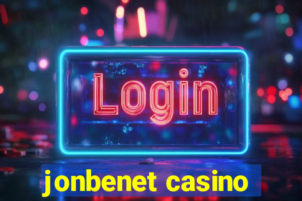 jonbenet casino