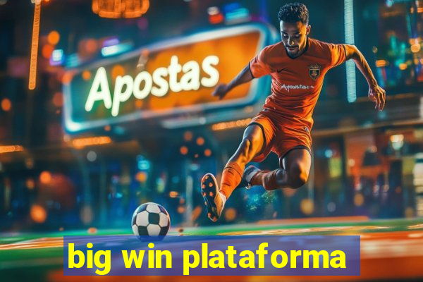 big win plataforma