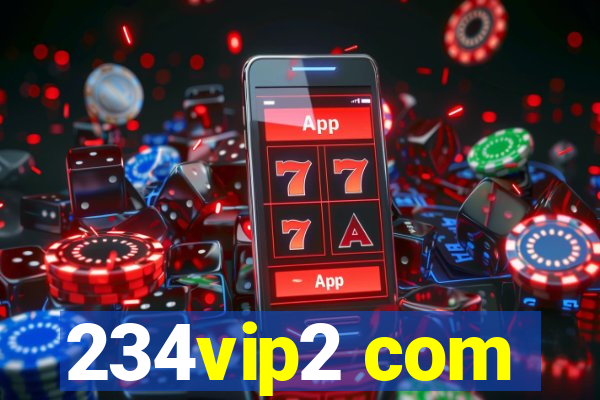 234vip2 com