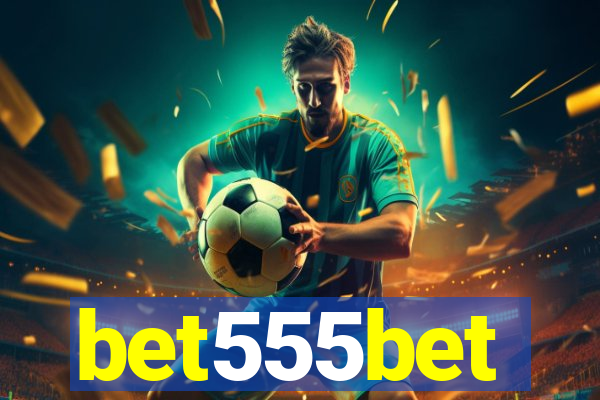 bet555bet