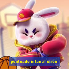 penteado infantil circo