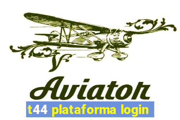 t44 plataforma login