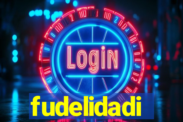 fudelidadi