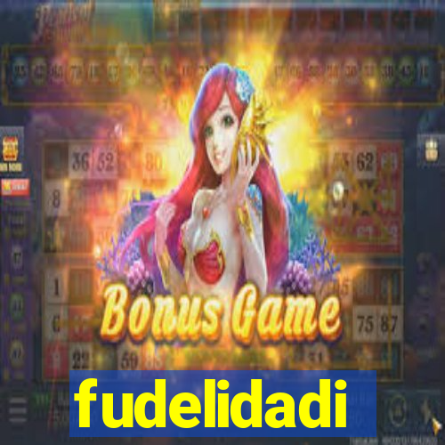 fudelidadi