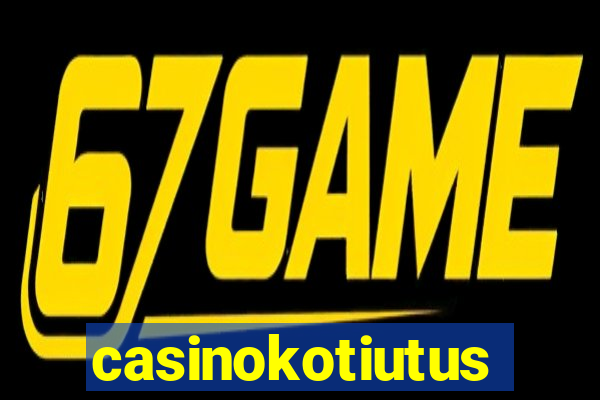 casinokotiutus