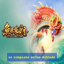 os simpsons online dublado