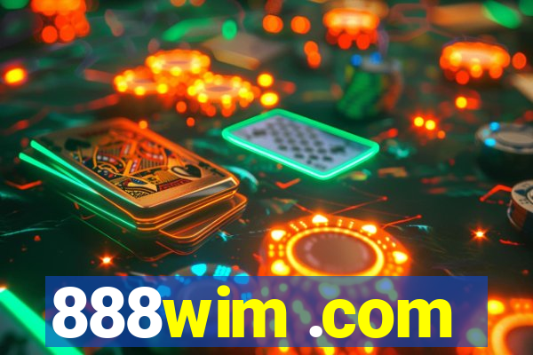 888wim .com