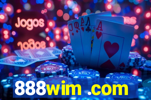 888wim .com