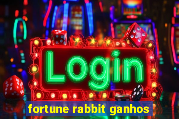 fortune rabbit ganhos