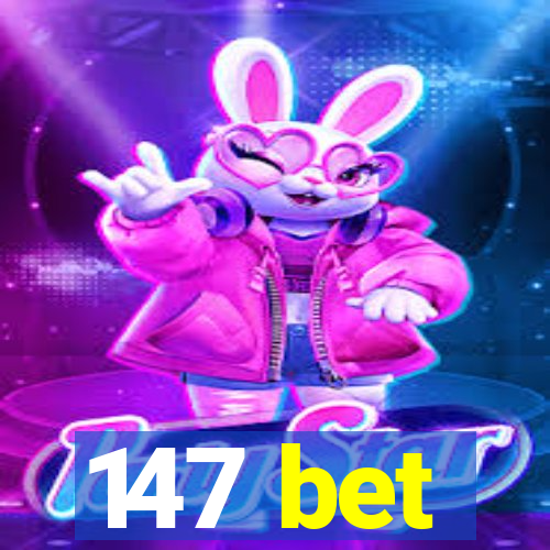 147 bet