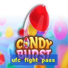 ufc fight pass onde assistir