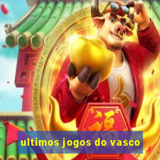 ultimos jogos do vasco