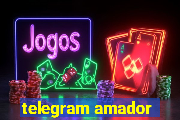 telegram amador