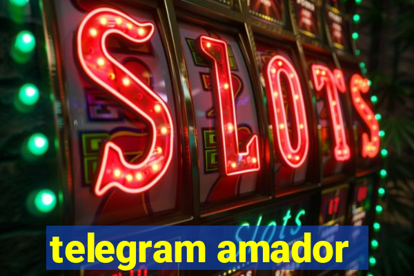 telegram amador