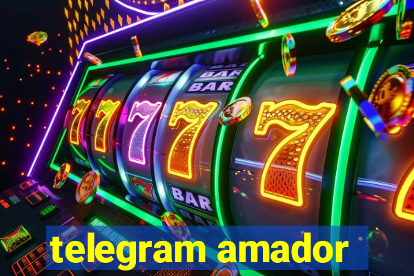 telegram amador