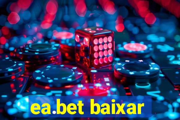 ea.bet baixar