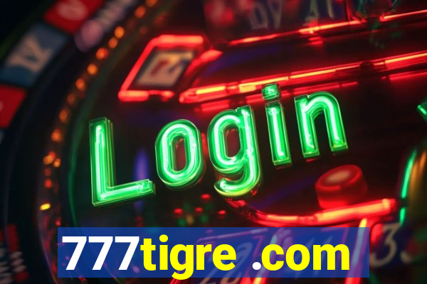 777tigre .com