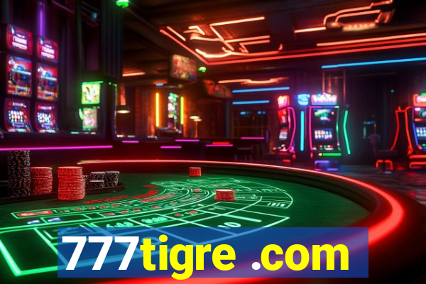 777tigre .com