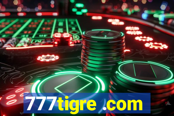 777tigre .com