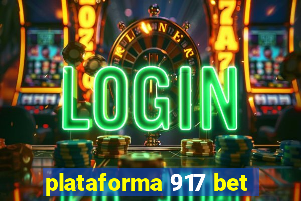 plataforma 917 bet