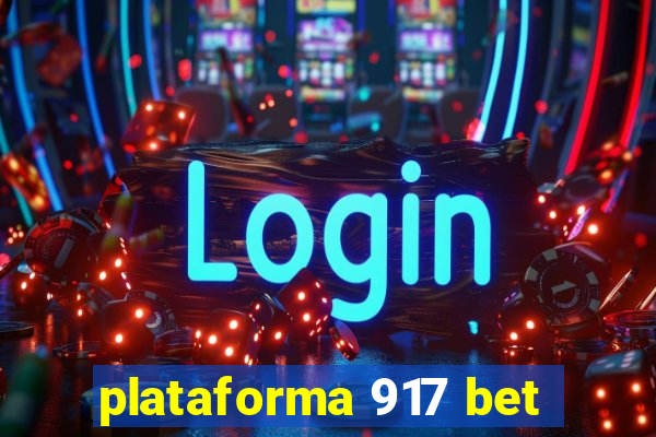 plataforma 917 bet