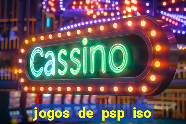 jogos de psp iso pt br