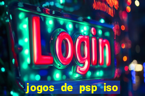 jogos de psp iso pt br