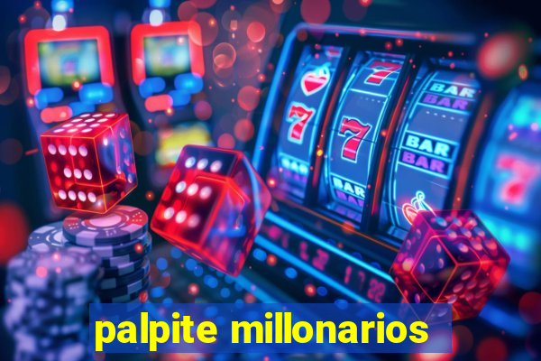 palpite millonarios