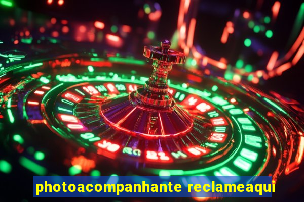 photoacompanhante reclameaqui