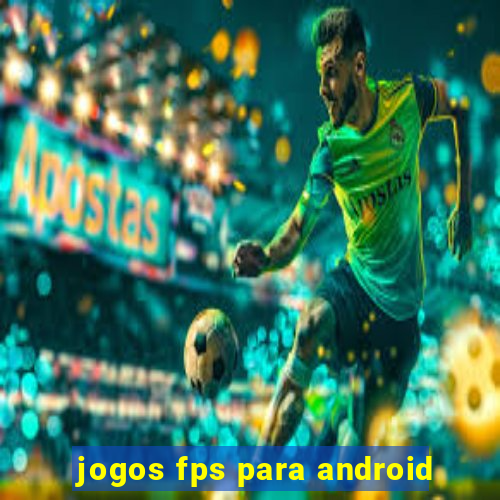 jogos fps para android