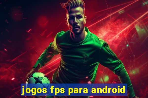 jogos fps para android