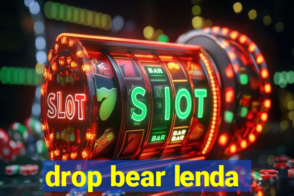 drop bear lenda