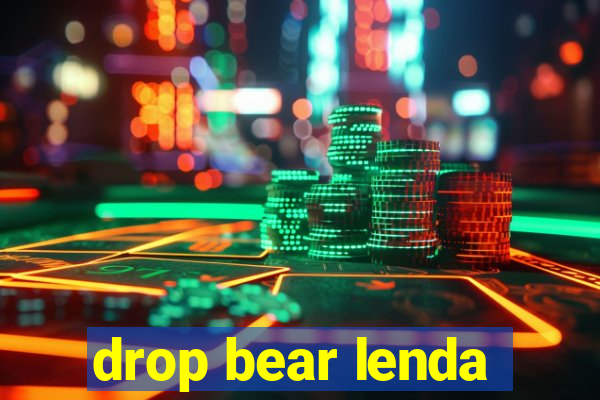 drop bear lenda