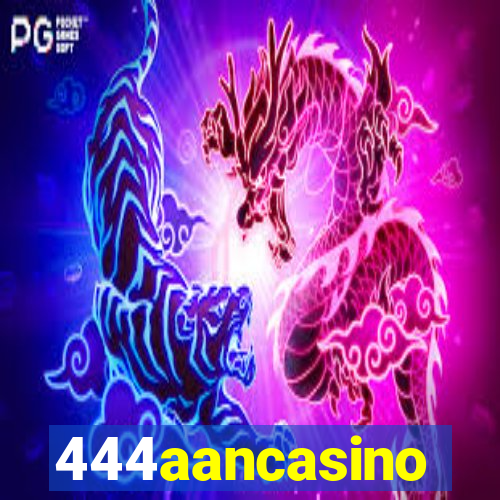 444aancasino