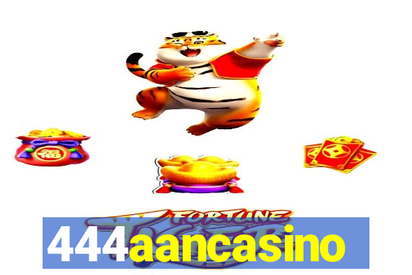 444aancasino