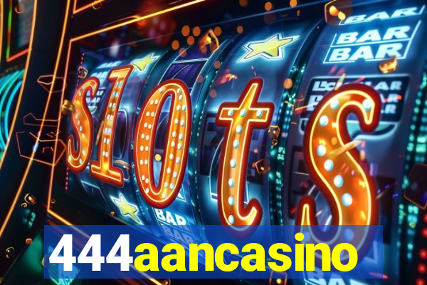 444aancasino