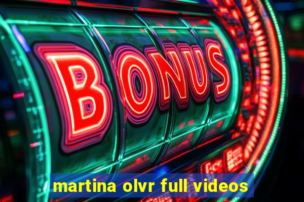 martina olvr full videos