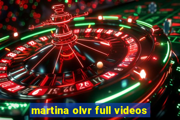 martina olvr full videos