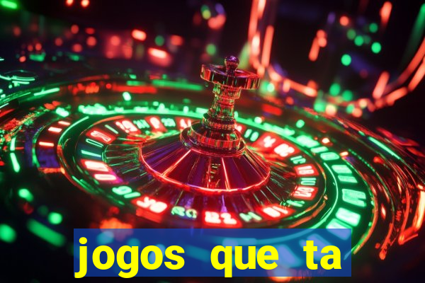 jogos que ta pagando agora