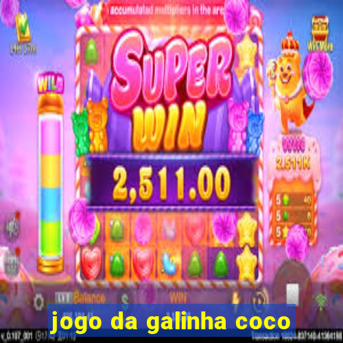 jogo da galinha coco