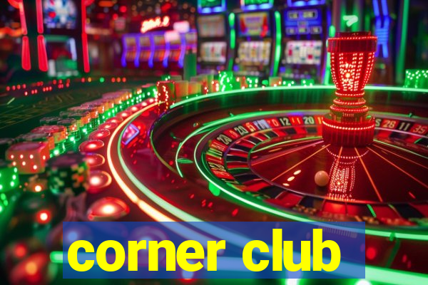 corner club