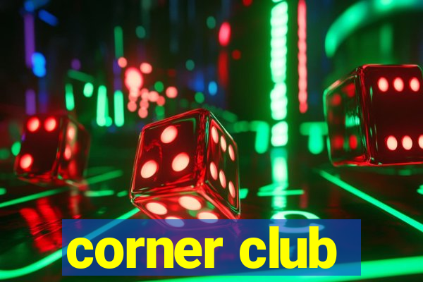 corner club