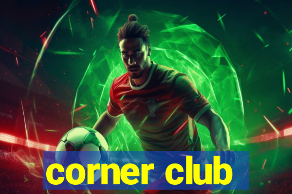 corner club