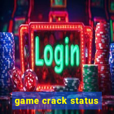 game crack status