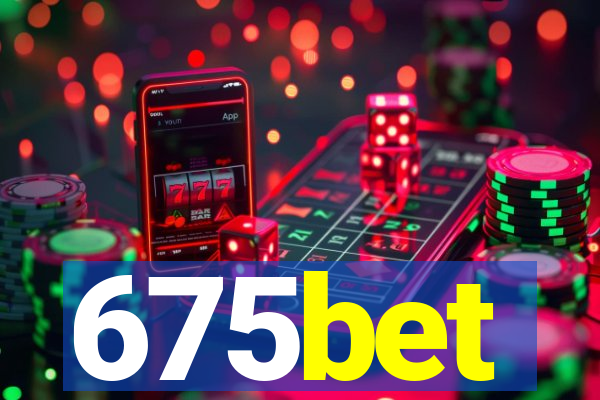 675bet