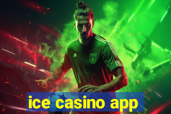 ice casino app